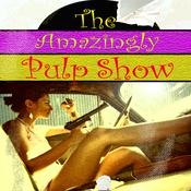 Podcast The Amazingly Pulp Show
