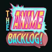 Podcast The Anime Backlog