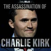 Podcast The Assassination of Charlie Kirk