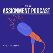 Podcast The Assignment Podcast