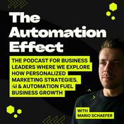 Podcast The Automation Effect: How AI and Automation Fuel Business Growth