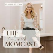Podcast The Balanced MomCast | For Overwhelmed Christian Moms Seeking Time Management, Work Life Balance, and Focus