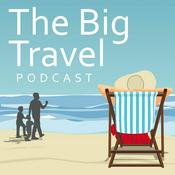 Podcast The Big Travel Podcast