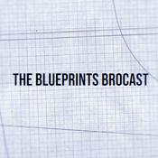 Podcast The Blueprints Brocast