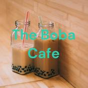 Podcast The Boba Cafe