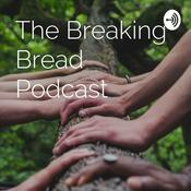 Podcast The Breaking Bread Podcast