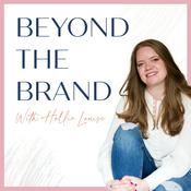 Podcast Beyond The Brand with Hollie Ellis