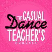Podcast The Casual Dance Teacher's Podcast