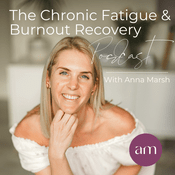 Podcast The Chronic Fatigue and Burnout Recovery Podcast
