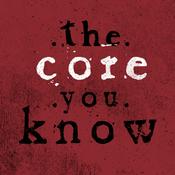 Podcast The Core You Know