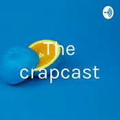 Podcast The crapcast