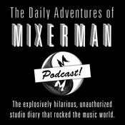 Podcast The Daily Adventures of Mixerman