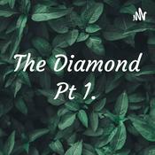 Podcast The Diamond Pt 1.