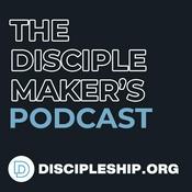 Podcast The Disciple Maker‘s Podcast