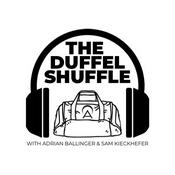 Podcast The Duffel Shuffle Podcast