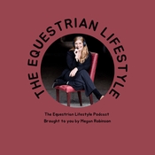 Podcast The Equestrian Lifestyle
