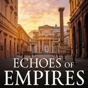 Podcast Echoes of Empires