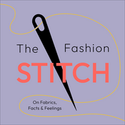 Podcast The Fashion Stitch – On Fabrics, Facts and Feelings