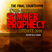 Podcast The Final Countdown Summer Prophecy Update 2016
