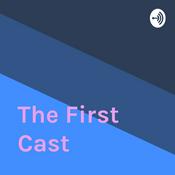 Podcast The First Cast