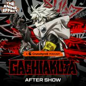 Podcast The Gachiakuta After Show