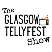 Podcast The Glasgow Tellyfest Show