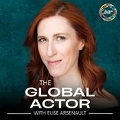 Podcast The Global Actor | Motivational Business Strategy for Actors + Multi-Hyphenate Creatives