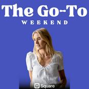 Podcast The Go To Weekend