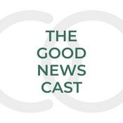 Podcast The Good News Cast
