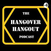 Podcast The Hangover Hangout Podcast