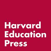 Podcast The Harvard Education Press Podcast