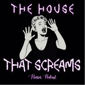 Podcast The House That Screams Horror Podcast
