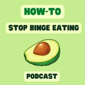 Podcast The How to Stop Binge Eating Podcast
