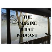 Podcast The Imagine That Podcast