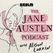 Podcast The Jane Austen Podcast with Alison Larkin