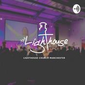 Podcast The Lighthouse Church Mcr