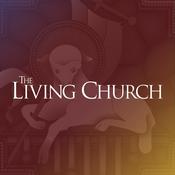 Podcast The Living Church Podcast