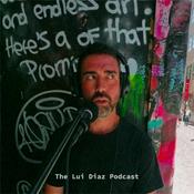 Podcast The Lui Diaz Podcast