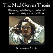 Podcast The Mad Genius Thesis