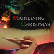 Podcast The Mainlining Christmas Podcast