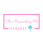 Podcast The Mamacademy PH Podcast