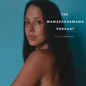 Podcast The Mamapachamama Podcast