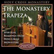 Podcast The Monastery Trapeza