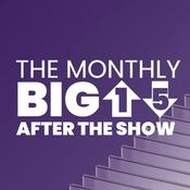 Podcast The Monthly Big Top 15 - After the Show Show!