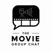 Podcast The Movie Group Chat