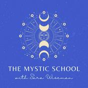 Podcast The Mystic School with Sara Wiseman