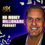 Podcast The No Money Millionaire