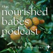 Podcast The Nourished Babes Podcast