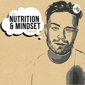 Podcast The Nutrition & Mindset Podcast