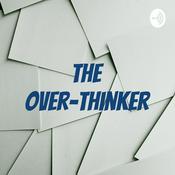 Podcast The Over-thinker
